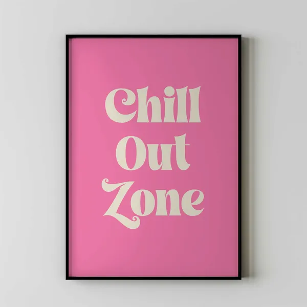 Chill Out Zone Typography Art Print for Teen Bedrooms
