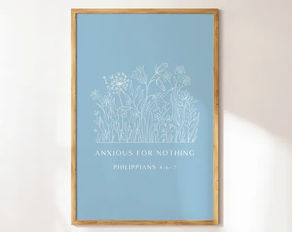 Philippians 4 Anxious for Nothing Scripture Poster