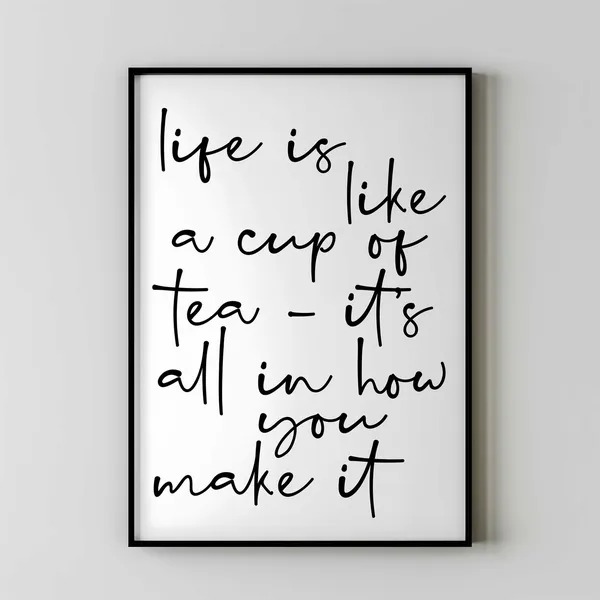 Tea Quote Inspirational Kitchen Decor Art Print