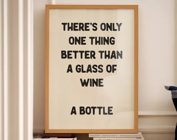 Only One Thing Better Than Wine Typography Poster