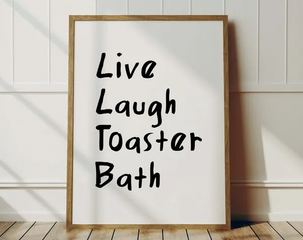 Funny Bathroom Art Print, Live Laugh Toaster Bath
