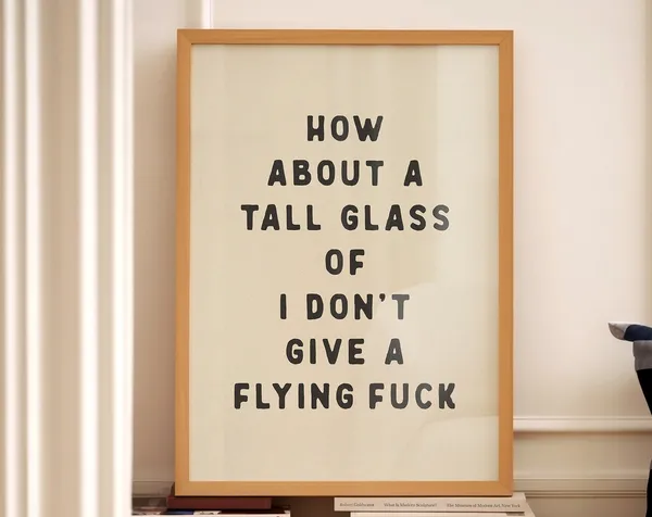 Tall Glass Of I Don't Give A Flying F*** Quote Art
