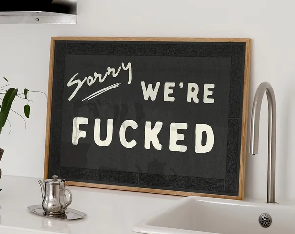 Sorry We're Fucked Vintage Sign Poster, Retro Humor