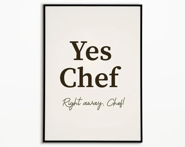 Yes Chef Kitchen Typography Art Print