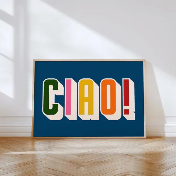 Ciao Bold Typographic Poster, Maximalist Decor