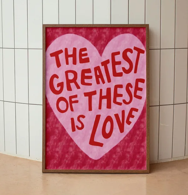 Greatest Of These Is Love Bible Verse Art Print