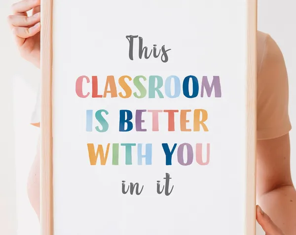 This Classroom Is Better With You In It Poster