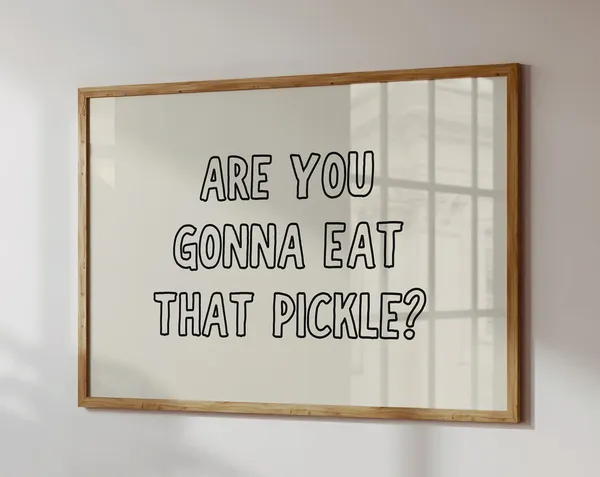 Funny Pickle Print, Trendy Kitchen Poster