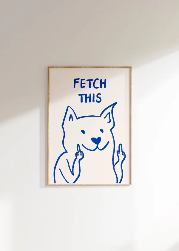 Fetch This Dog Art Print, Y2K Funny Animal Poster