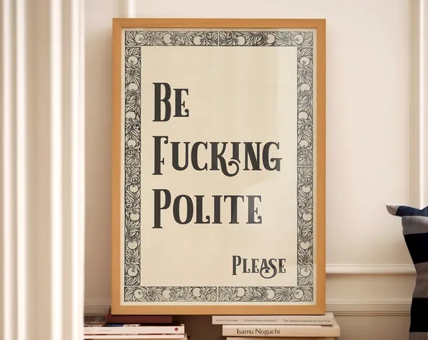 Be Polite Please Funny Typography Art Print