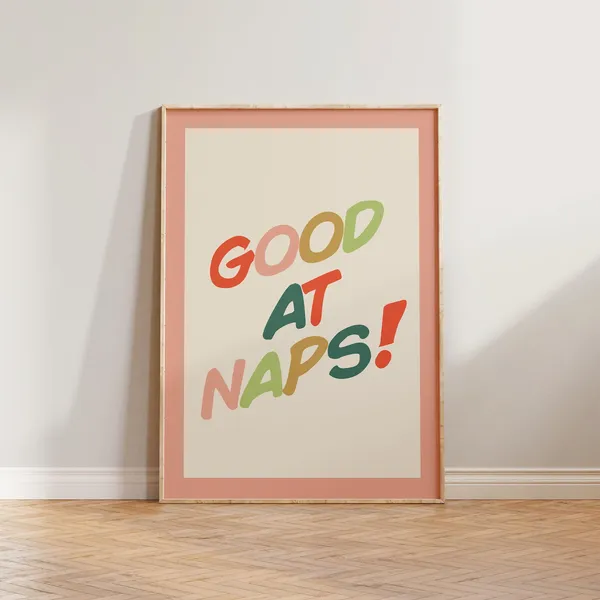 Kids Bedroom Funny Good At Naps Art Print
