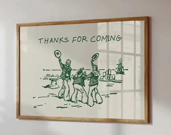 Thanks For Coming Living Room Quote Wall Art Print