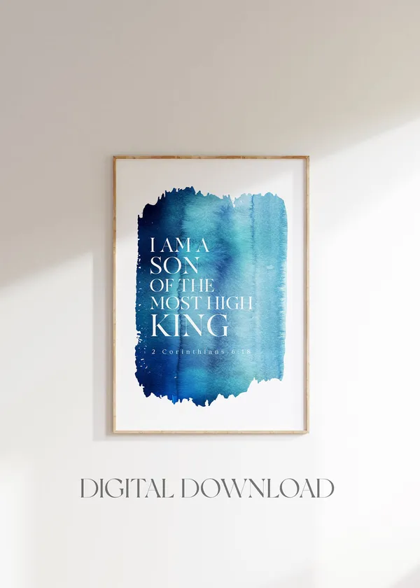 I Am A Son Of The Most High King, Christian Wall Art Print