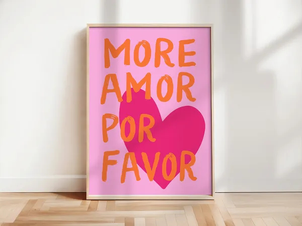 More Amor Por Favor Typography Art Print