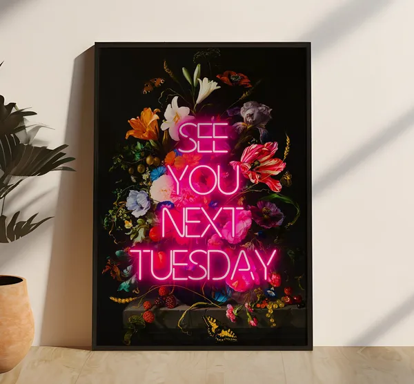 See You Next Tuesday Quote Neon Print, Vintage Pink