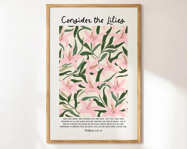 Matthew 6 Consider The Lilies Modern Christian Art Poster