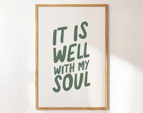 It Is Well With My Soul Handwritten Font Poster