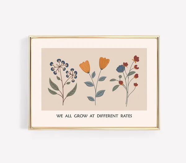 We All Grow At Different Rates Therapy Office Art Print