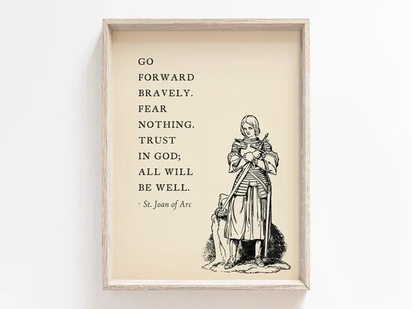 Saint Joan Of Arc Quote, Catholic Wall Art Print