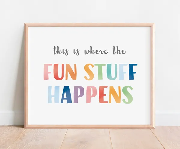 This Is Where The Fun Stuff Happens Art Print