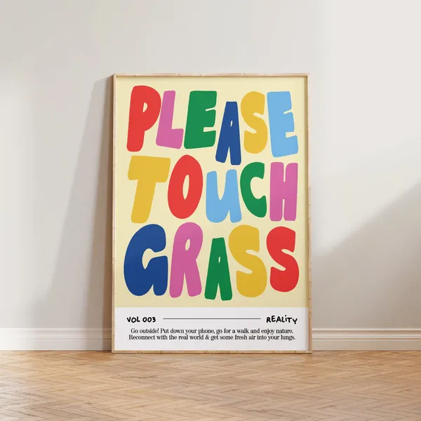 Please Touch Grass Funny Typography Poster Print