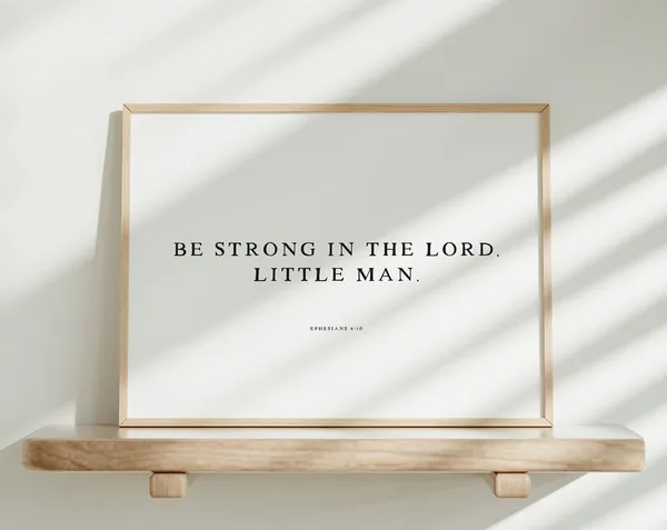 Ephesians 6:10 Boys Nursery Boho Scripture Art