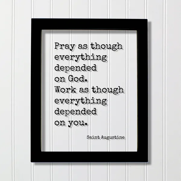 Saint Augustine Quote Art Print, Faith and Prayer