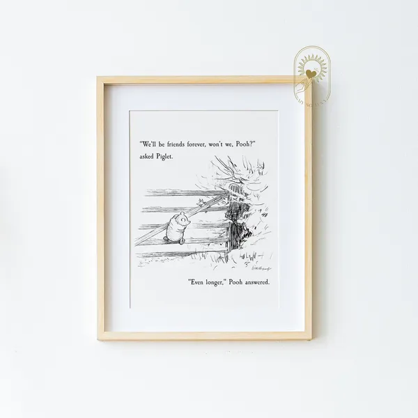 Well Be Friends Forever Winnie the Pooh Quote Art Print