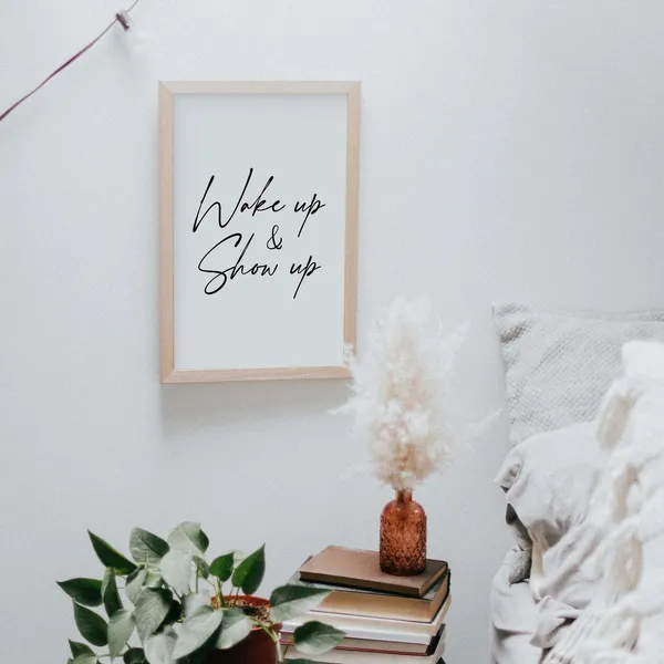 Wake Up Show Quote Art Print, Motivational Decor