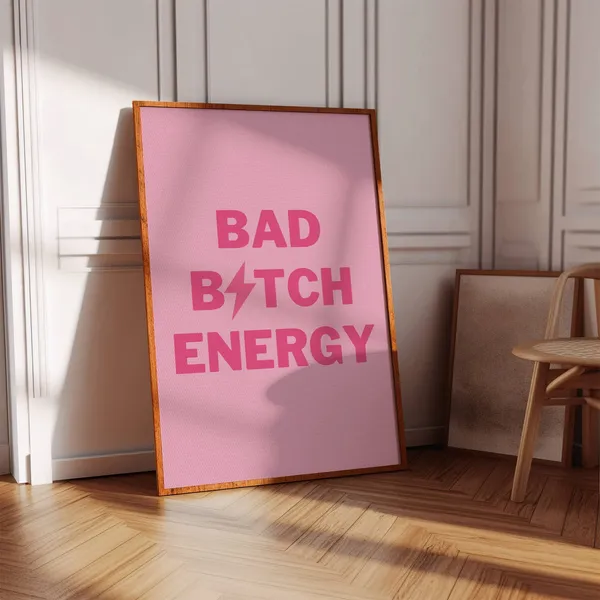 Bad Bitch Energy Pink Girly Quote Art Print