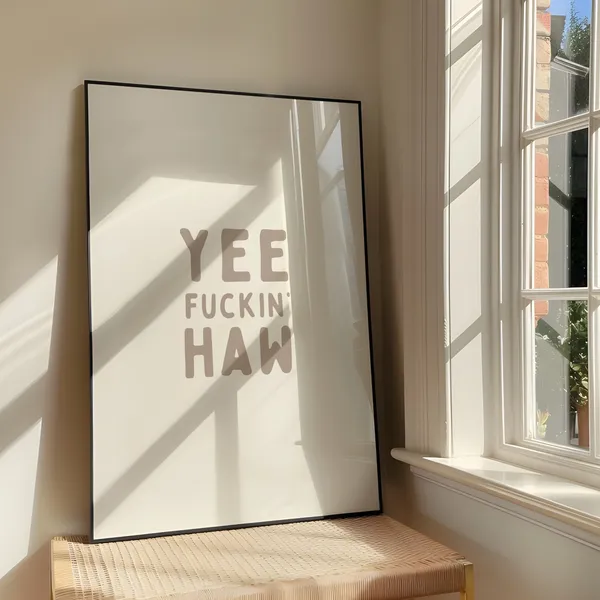 Yee Fuckin Haw Western Quote Art Print