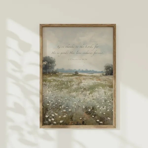 1 Chronicles 16:34 Wildflower Farmhouse Floral Art Print
