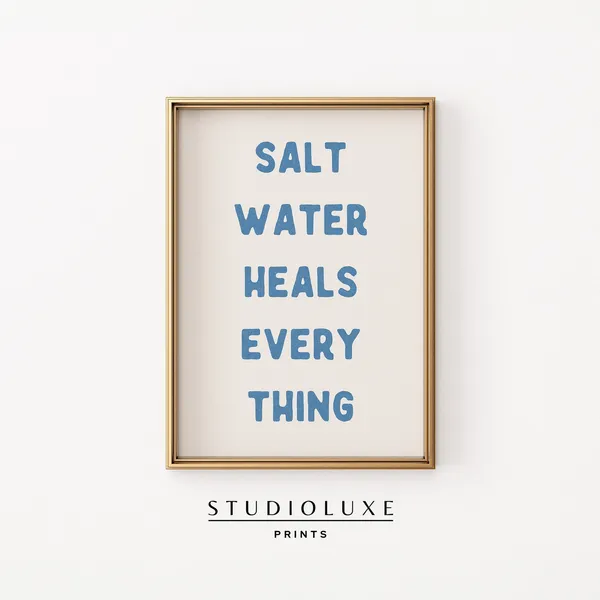Beachy Salt Water Heals Everything Coastal Print