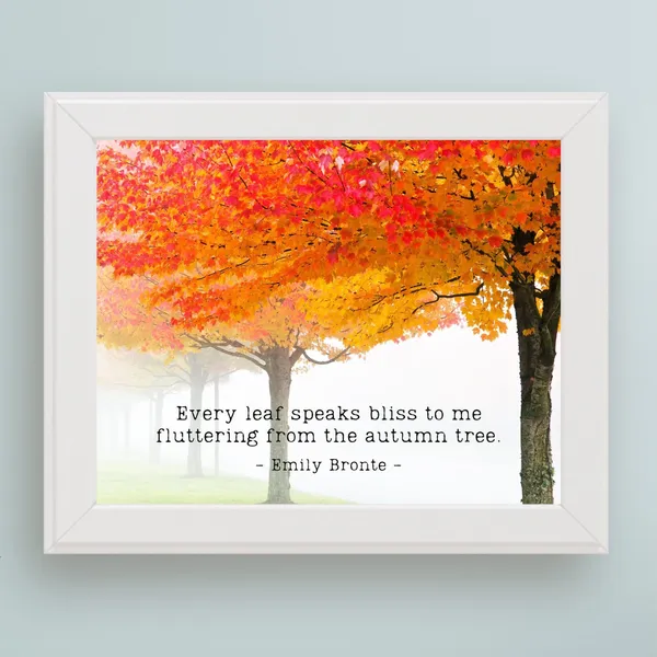 Every Leaf Speaks Bliss To Me, Autumn Tree Quote