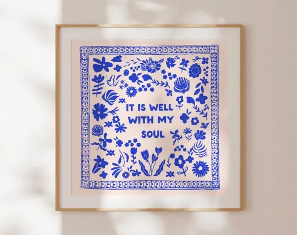 It Is Well With My Soul Scripture Art Print, Blue