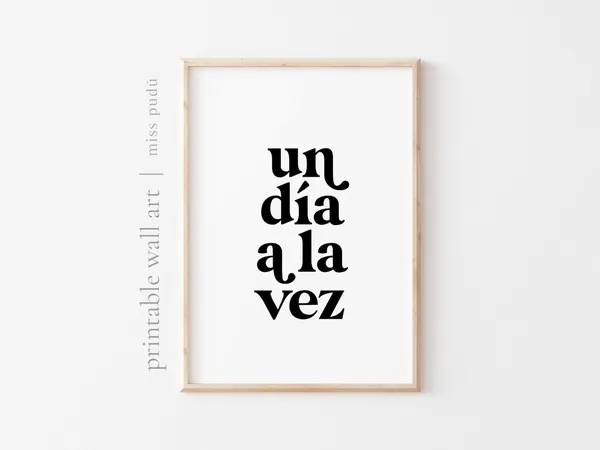 Un Da A La Vez Positive Spanish Quote Poster