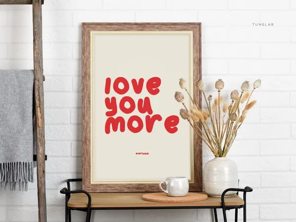 Love You More 80s Affirmation Typography Art Print
