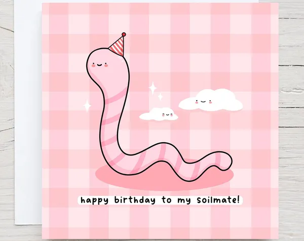 Happy Birthday Soilmate Worm Pun, Cute Kawaii Poster