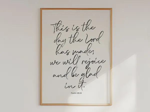 This Is The Day Psalm 118 Scripture Art Print