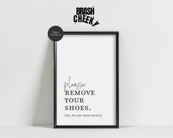 Please Remove Your Shoes Funny Entryway Art Print