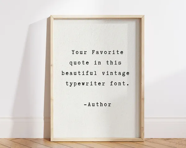 Custom Quote Print, Vintage Typewriter Style