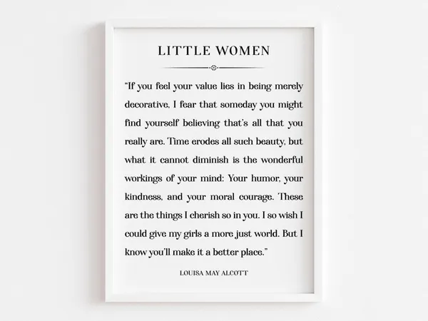 If You Feel Your Values Quote, Little Women Art Print