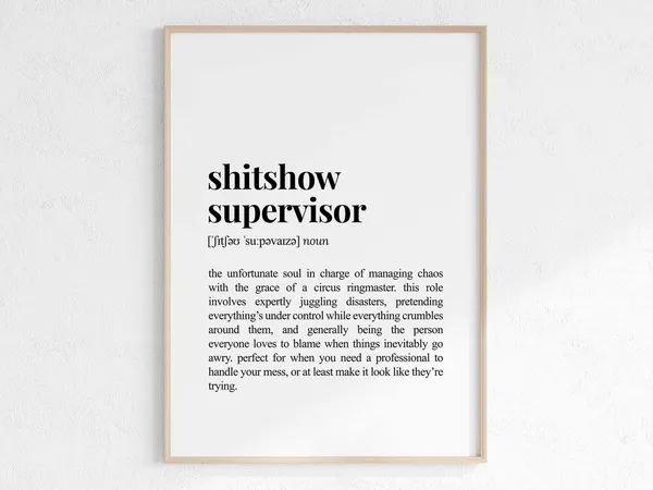 Shitshow Supervisor Definition Poster, Sarcastic Office Decor