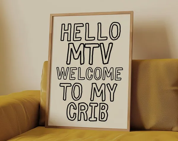 Hello Mtv Welcome To My Crib Typography Poster