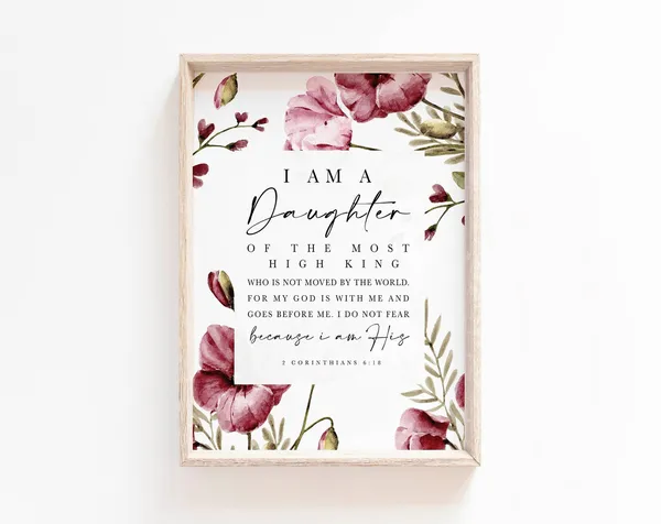 I Am The Daughter Of A King Scripture Art Print
