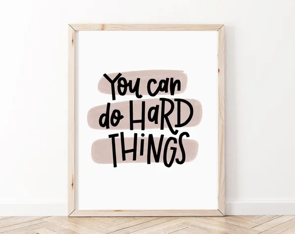 You Can Do Hard Things Classroom Affirmation Poster