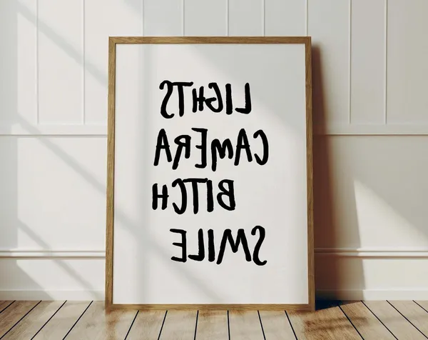 Lights Camera Smile Bitch - Typography Quote Poster