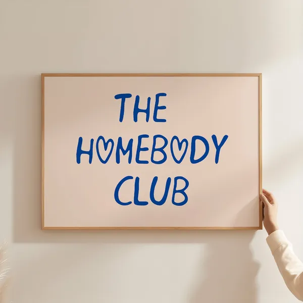 The Homebody Club Art Print, Trendy Self-Care Decor