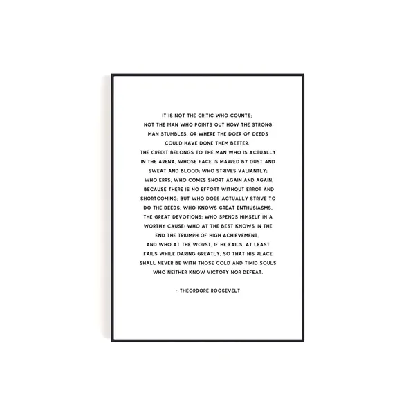 The Man In The Arena Theodore Roosevelt Quote Print