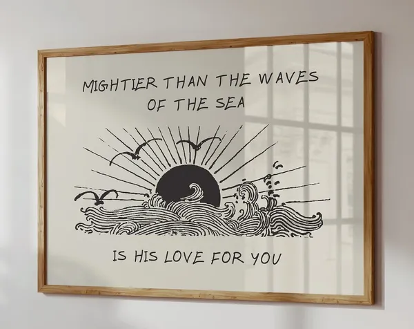 Mightier Than The Waves Ocean Decor Poster